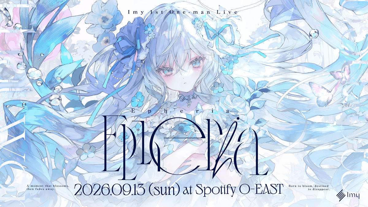 Imy 1st One-man Live 「Epheria」